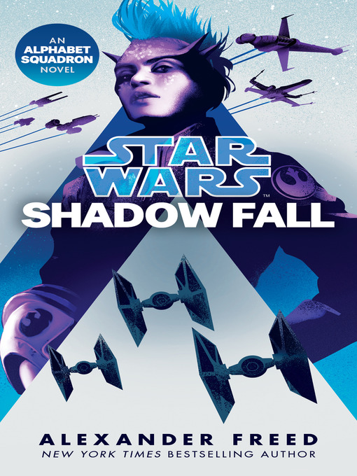 Title details for Shadow Fall (Star Wars) by Alexander Freed - Wait list